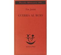 Guerra al buio (Piccola biblioteca Adelphi)