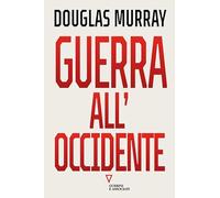 Guerra all'Occidente (Sguardi sul mondo attuale)