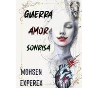 Guerra Amor Sonrisa: Edición de Arte de Lujo (Deluxe Art Edition)