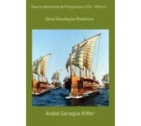 Guerra Ateniense Do Peloponeso 431 - 404 A.c. (ebook)