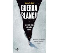 Guerra blanca; En el frente ártico del conflicto mundial: 4001 (Ecos del presente)