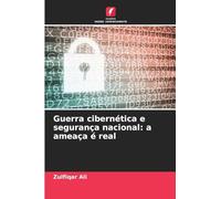 Guerra cibernética e segurança nacional: a ameaça é real