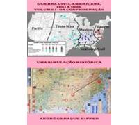 Guerra Civil Americana 1861 A 1865 Volume I - Da Confederação (ebook)