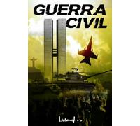 Guerra Civil: Edição Integral: Parte 1 + Parte 2: 9 (Lisandro • Coleção Completa)