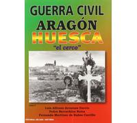 Guerra civil en Huesca : el cerco