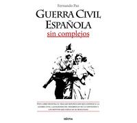 Guerra Civil Española Sin Complejos