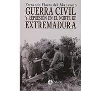 Guerra civil y represión en el norte de Extremadura (RAICES)