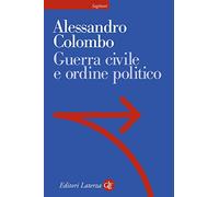 Guerra civile e ordine politico: 207 (Sagittari Laterza)