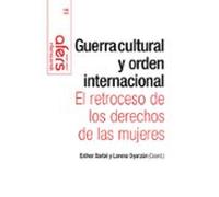 Guerra Cultural Y Orden Internacional - El Retroceso De Los Derec Hos