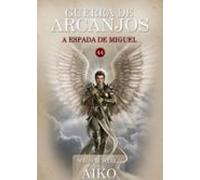Guerra De Arcanjos (ebook)