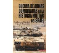 Guerra De Armas Combinadas En La Historia Militar De Israel