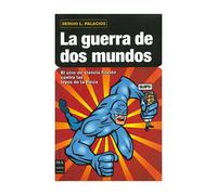 Guerra de dos mundos, la