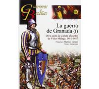 Guerra de Granada (I) (GUERREROS Y BATALLAS)