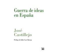 Guerra De Ideas En España: Filosofia Politica Y Educacion
