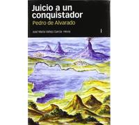 Guerra de ideas: Pedro de Alvarado: 2 (Obras singulares)