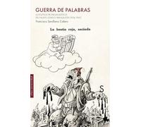 Guerra de palabras: La política propagandística del nuevo Estado franquista (1936-1941) (Sílex Universidad)