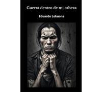 Guerra dentro de mi cabeza