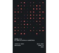 Guerra e IA: El Campo De Batalla Algorítmico: 5 (Nuevas Ciudadanías)