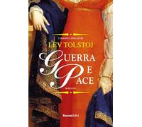 Guerra e pace (I grandi capolavori)