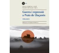 Guerra I Repressió A Prats De Lluçanès Volum 2