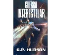 Guerra Interestelar: Una aventura épica de ópera espacial (Las Crónicas de Pike)