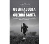 Guerra Justa E Guerra Santa (ebook)