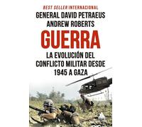 Guerra: La evolución del conflicto militar desde 1945 a Gaza: 105 (Ático Historia)
