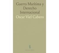 Guerra Marítima y Derecho Internacional: Prácticas chilenas sobre contrabando, presas y jurisdicción en conflictos navales