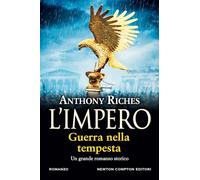 Guerra nella tempesta. L'impero (Nuova narrativa Newton)