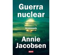 Guerra nuclear: Un escenario (Crónica y Periodismo)