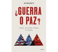¿Guerra o paz?: China, Estados Unidos y Europa (Deusto)
