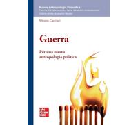 Guerra. Per una nuova antropologia politica (Nuova Antropologia Filosofica)