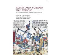Guerra santa y cruzada en el estrecho (Silex Universidad)