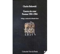 Guerra sin cesar: Poemas 1981 - 1984: 670 (Visor de Poesía)