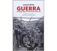 Guerra: Un soldado alemán en la Gran Guerra 1914-1918: 4 (Siglo XX)