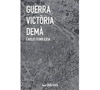 Guerra Victoria Demà