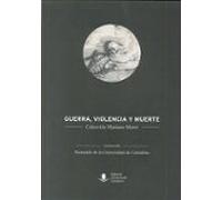 Guerra Violencia Y Muerte