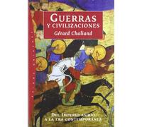 Guerra y civilizaciones: Del imperio asirio a la era contemporánea: 1 (Orígenes)