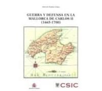 Guerra y defensa en la Mallorca de Carlos II (1665-1700): 02 (Defensa y Sociedad)