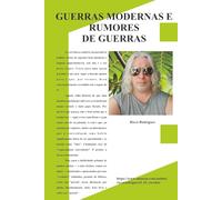 GUERRAS MODERNAS E RUMORES DE GUERRAS