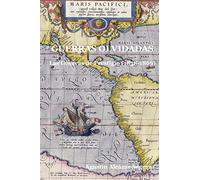 Guerras Olvidadas: Las Guerras de Prestigio (1858-1866)