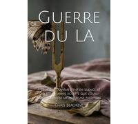 Guerre du LA: À ceux qui transmettent en silence, et qui n'ont jamais accepté que l'oubli fût la dernière mesure d'une partition