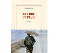 Guerre Et Pluie (ebook)