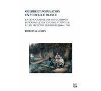 Guerre et population en nouvelle-france. la demographie des