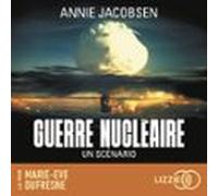 Guerre Nucléaire - Un Scénario (audiolibro)