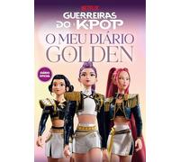 Guerreiras do K-Pop: O Meu Diário Golden