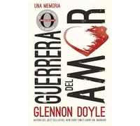 Guerrera del Amor: Una Memoria [Español]