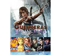 Guerreras y princesas: Heroínas de Los Videojuegos (Look)