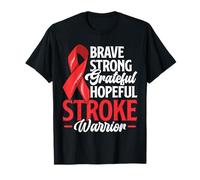 Guerrero Valiente y Fuerte Que sobrevivió a un derrame Cerebral Camiseta