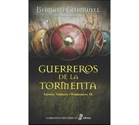 Guerreros de la tormenta (IX) | Bernard Cornwell
